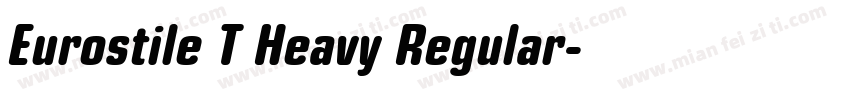 Eurostile T Heavy Regular字体转换